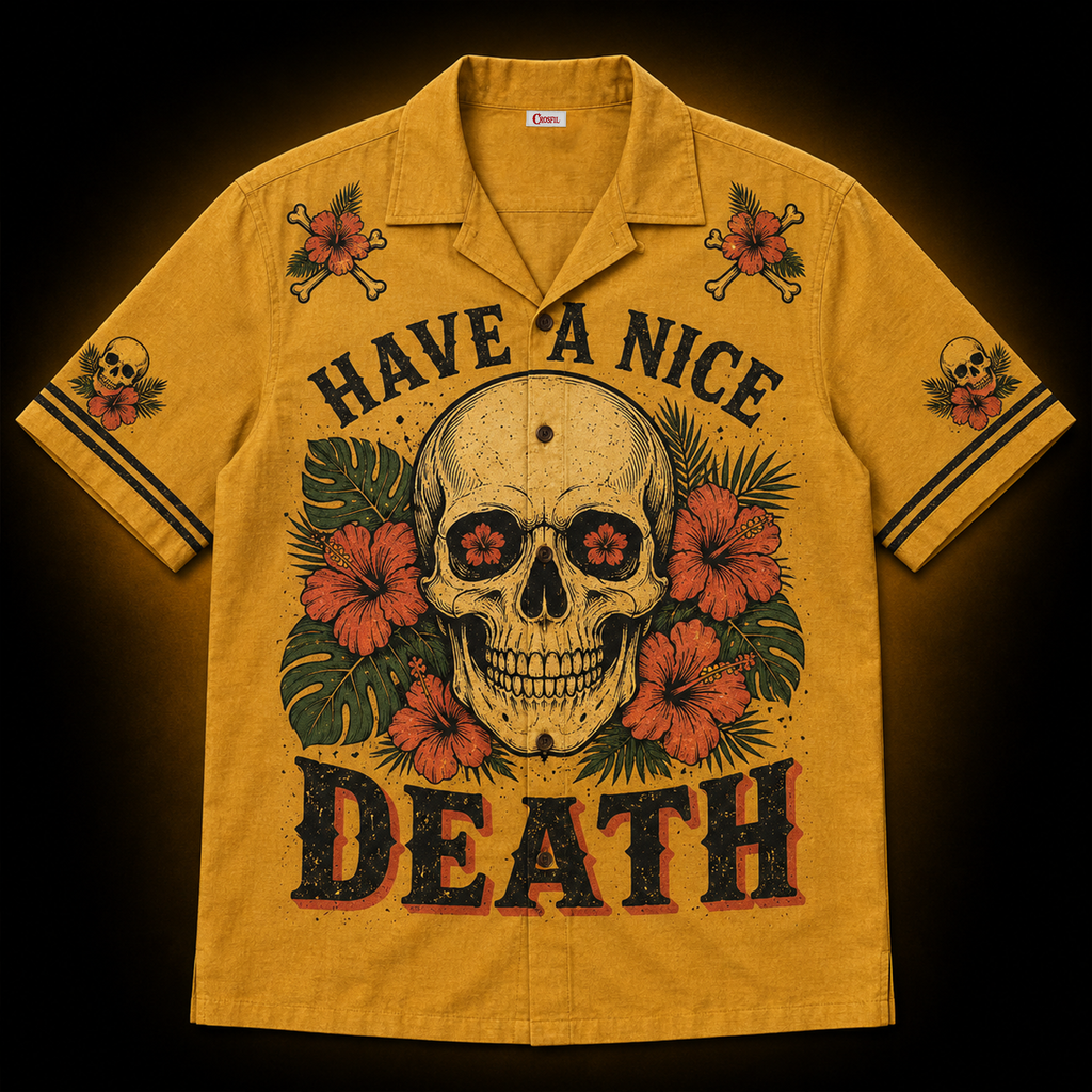 Have A Nice Death — Skull & Hibiscus Hawaiian Shirt | Dark Humor Collection